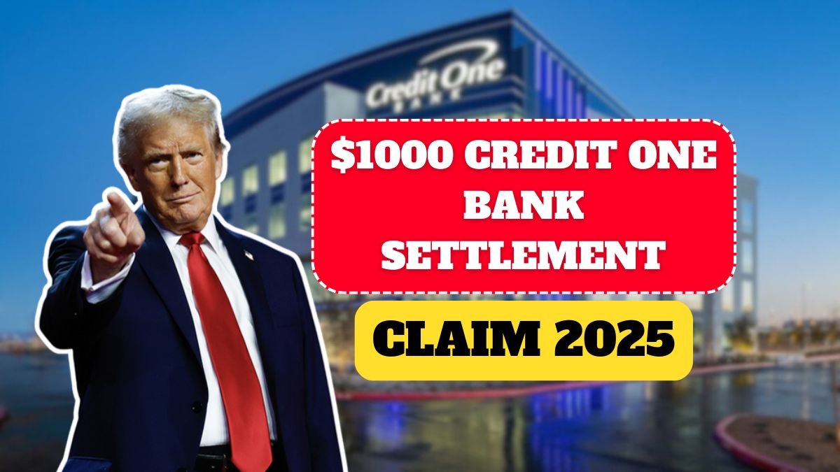 $1000 Credit One Bank Settlement Claim 2025