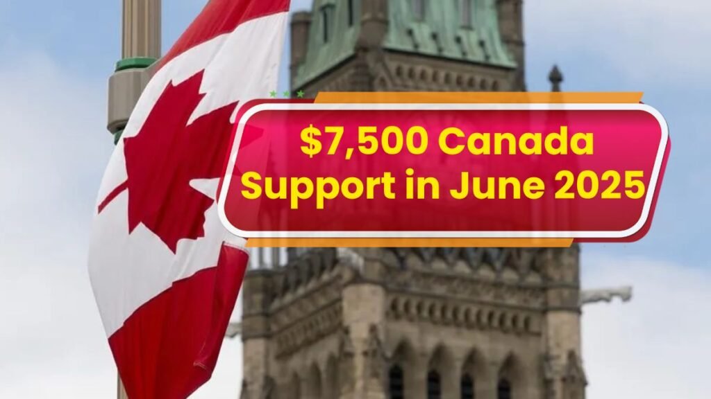 $7,500 Canada tax credit in June 2025 for seniors & disabled. Check full eligibility, payment dates & how to apply.