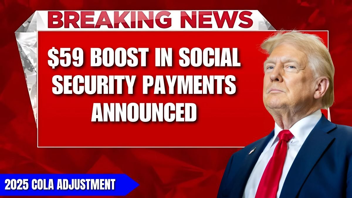 2025 COLA Adjustment: $59 Boost in Social Security Payments Announced