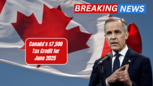 Canada’s $7,500 Tax Credit for June 2025 – Fact or Fiction? Check Eligibility & Payment Info