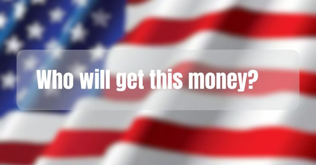 Who will get this money